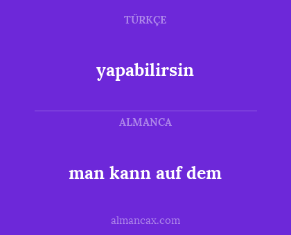 man kann auf dem - yapabilirsin