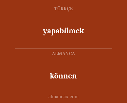 yapabilmek - können