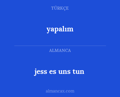 yapalım - jess es uns tun