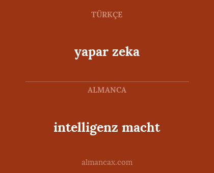 intelligenz macht - yapar zeka