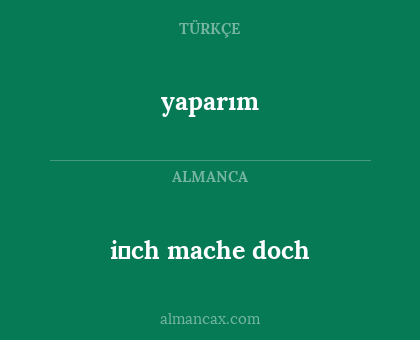 yaparım - i̇ch mache doch
