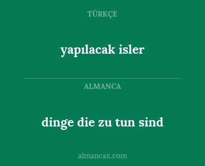 dinge die zu tun sind - yapılacak isler