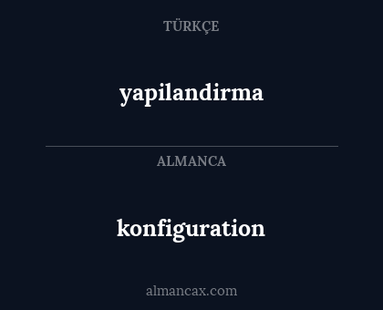 konfiguration - yapilandirma