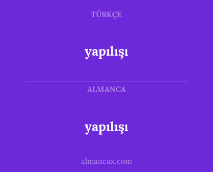 yapılışı - yapılışı