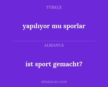 ist sport gemacht? - yapılıyor mu sporlar