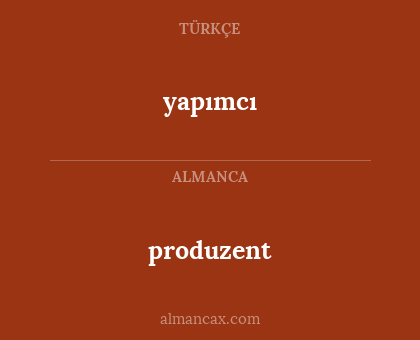 yapımcı - produzent
