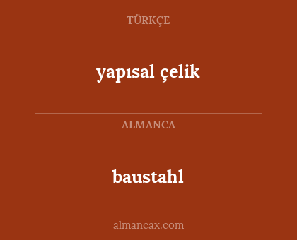 baustahl - yapısal çelik