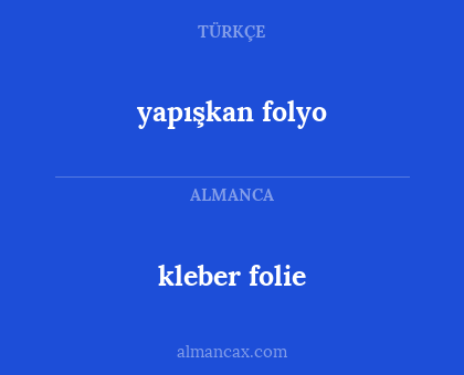 kleber folie - yapışkan folyo