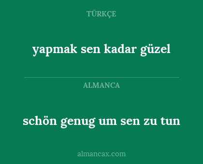 yapmak sen kadar güzel - schön genug um sen zu tun