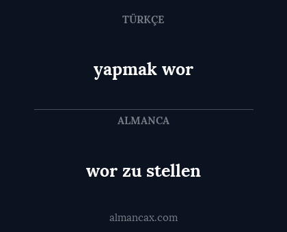 wor zu stellen - yapmak wor