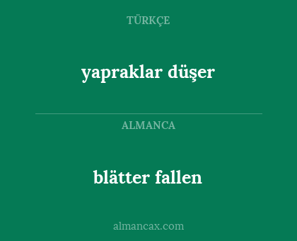 yapraklar düşer - blätter fallen