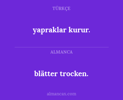 yapraklar kurur. - blätter trocken.