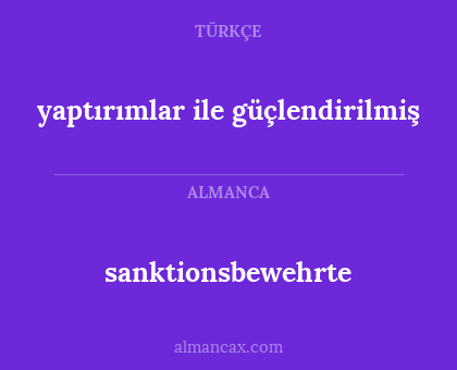 sanktionsbewehrte - yaptırımlar ile güçlendirilmiş