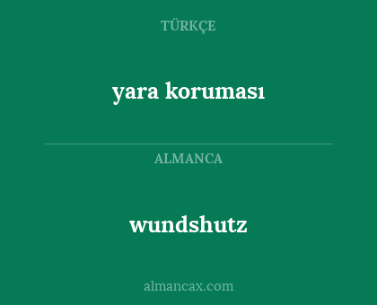 yara koruması - wundshutz