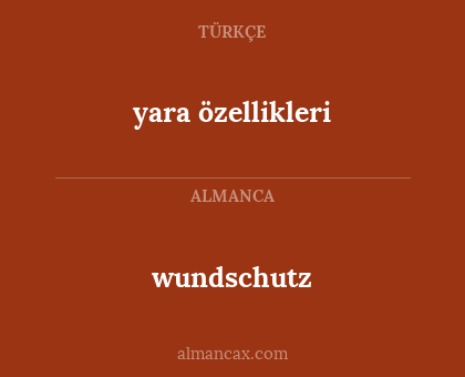 wundschutz - yara özellikleri