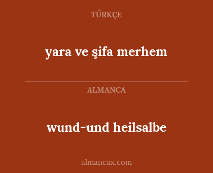 wund-und heilsalbe - yara ve şifa merhem