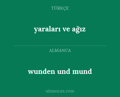 yaraları ve ağız - wunden und mund