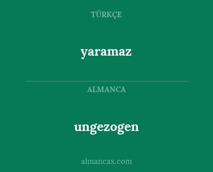 ungezogen - yaramaz