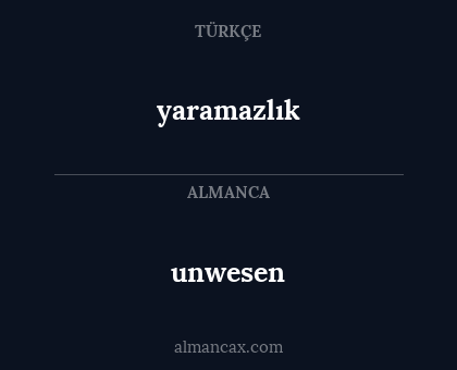 yaramazlık - unwesen