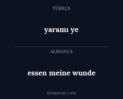 yaramı ye - essen meine wunde