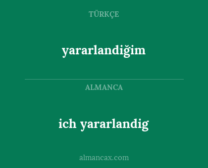 ich yararlandig - yararlandiğim
