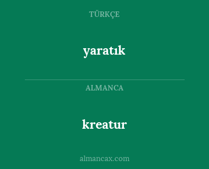 kreatur - yaratık