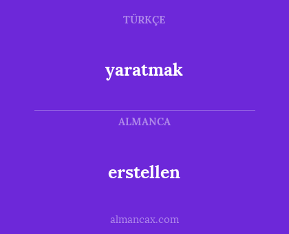 erstellen - yaratmak