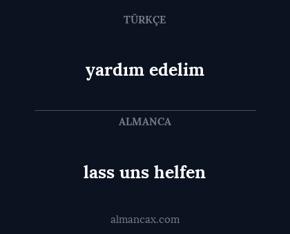 lass uns helfen - yardım edelim