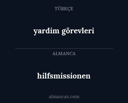 yardim görevleri - hilfsmissionen