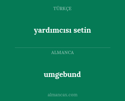 umgebund - yardımcısı setin