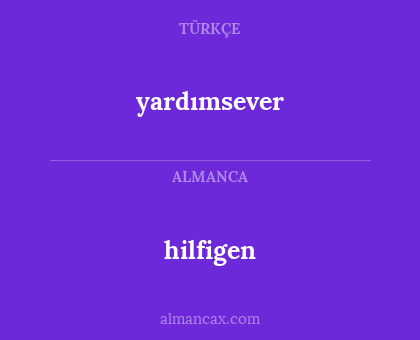 yardımsever - hilfigen