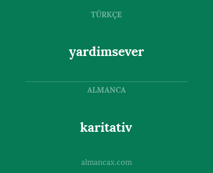 yardimsever - karitativ