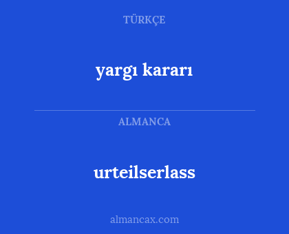 urteilserlass - yargı kararı