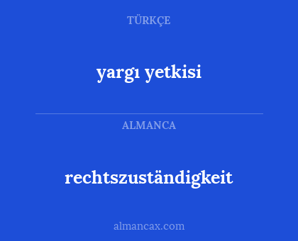 rechtszuständigkeit - yargı yetkisi