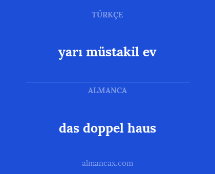 das doppel haus - yarı müstakil ev