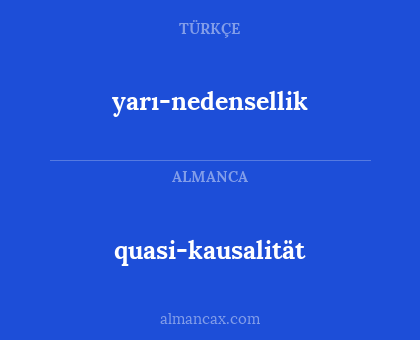 quasi-kausalität - yarı-nedensellik