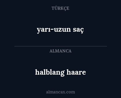 halblang haare - yarı-uzun saç