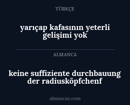 keine suffiziente durchbauung der radiusköpfchenf - yarıçap kafasının yeterli gelişimi yok