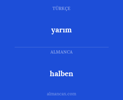 yarım - halben