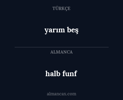 halb funf - yarım beş