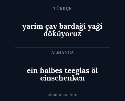 yarim çay bardaği yaği döküyoruz - ein halbes teeglas öl einschenken