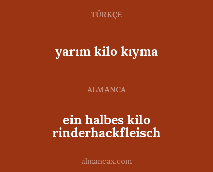 ein halbes kilo rinderhackfleisch - yarım kilo kıyma