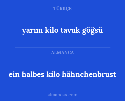 ein halbes kilo hähnchenbrust - yarım kilo tavuk göğsü