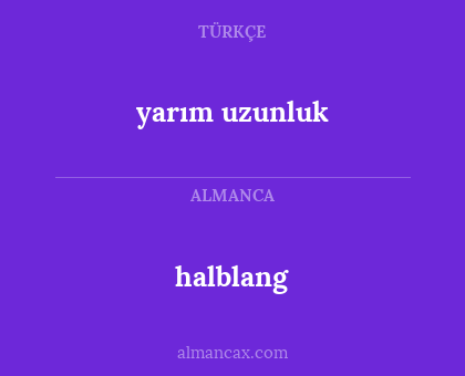 yarım uzunluk - halblang