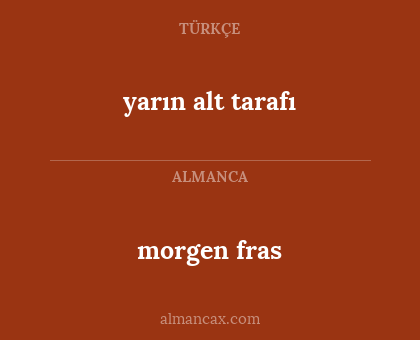 morgen fras - yarın alt tarafı