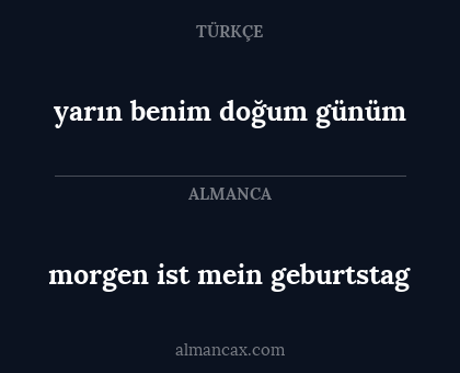 morgen ist mein geburtstag - yarın benim doğum günüm