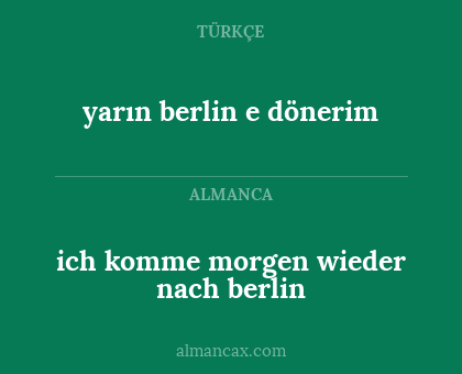 yarın berlin e dönerim - ich komme morgen wieder nach berlin