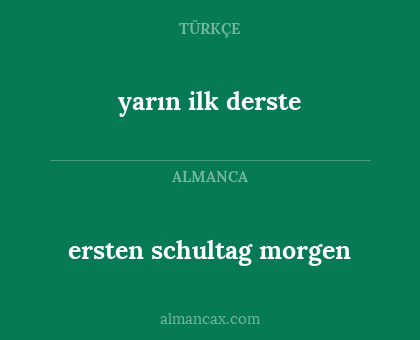 ersten schultag morgen - yarın ilk derste