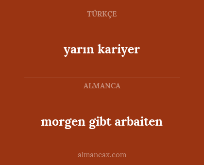 yarın kariyer - morgen gibt arbaiten
