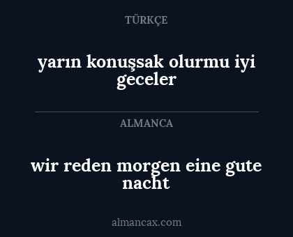 yarın konuşsak olurmu iyi geceler - wir reden morgen eine gute nacht